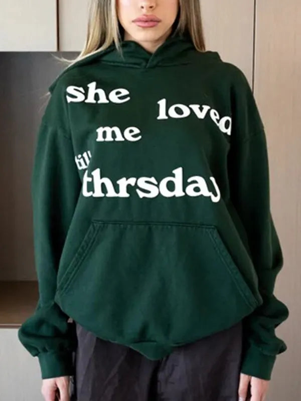 green hoodie featuring ,text 'she loved me till thursday'